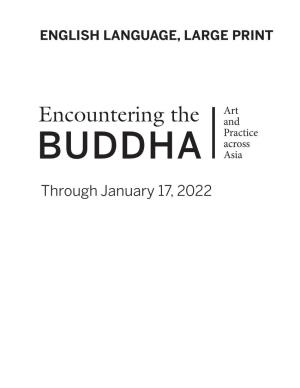 Encountering the Buddha: Art and Practice Across Asia Buddhism—And the Art It Inspired—Helped Shape the Cultures of Asia