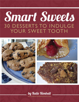 Smart Sweets: 30 Desserts to Indulge Your Sweet Tooth 1