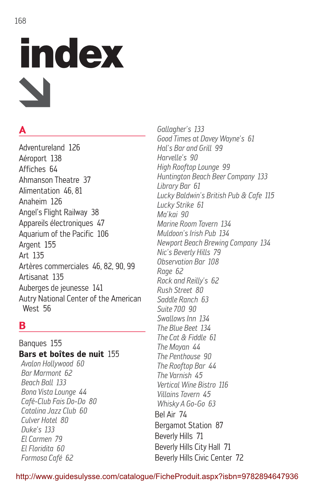 168 Adventureland 126 Aéroport 138 Affiches 64 Ahmanson Theatre 37