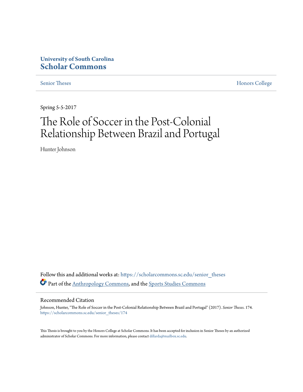 The Role of Soccer in the Post-Colonial Relationship Between Brazil and Portugal Hunter Johnson