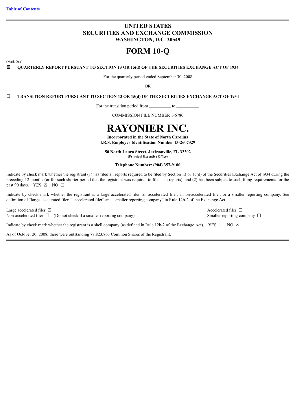 RAYONIER INC. Incorporated in the State of North Carolina I.R.S