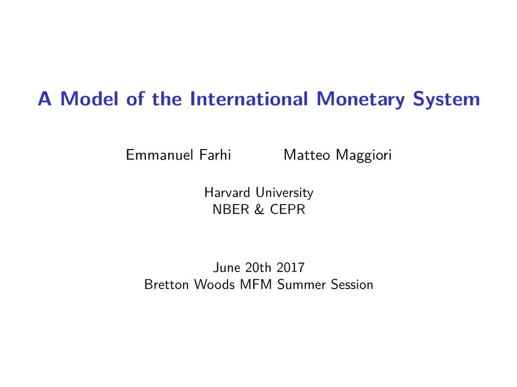 A Model of the International Monetary System