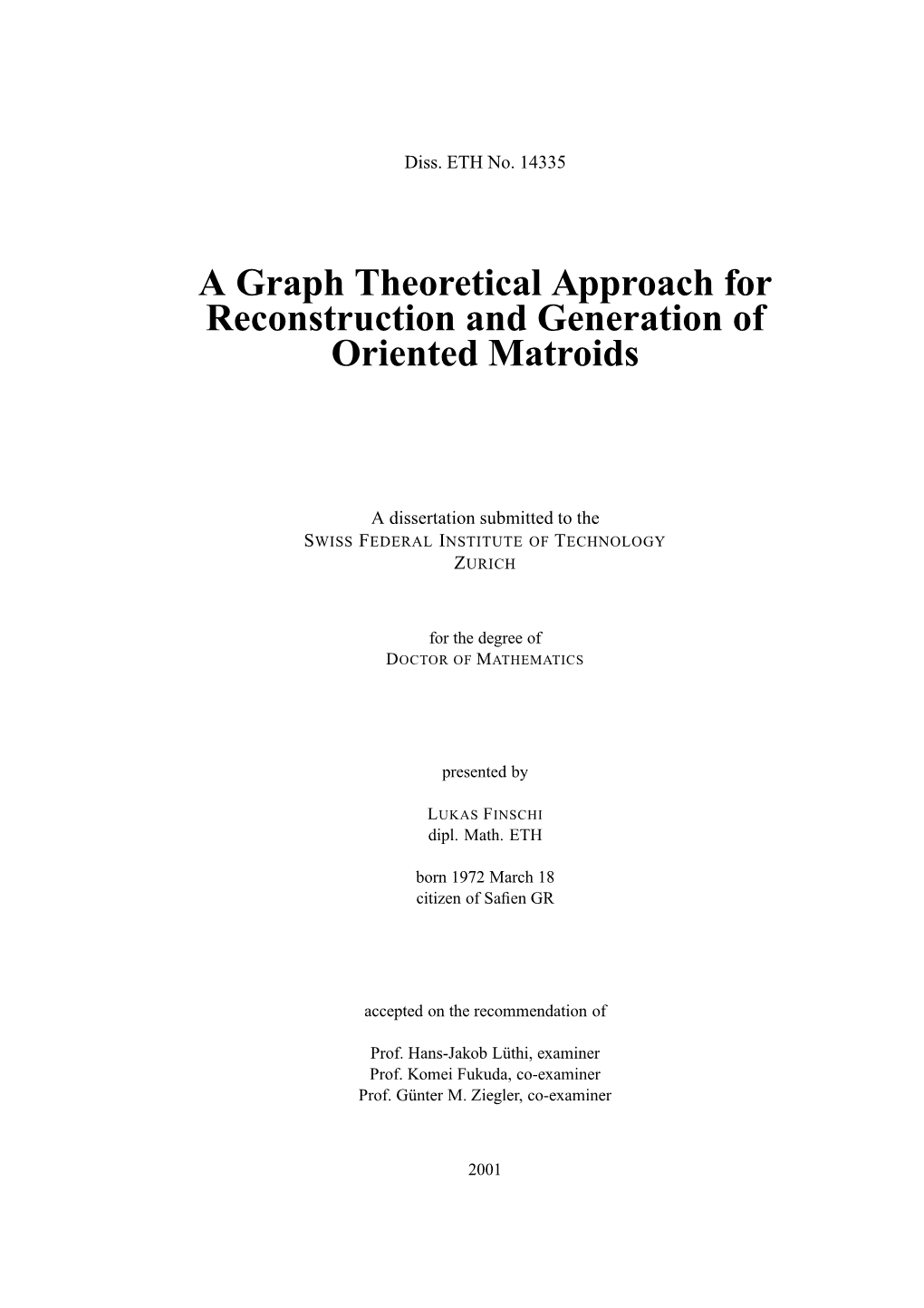 A Graph Theoretical Approach for Reconstruction and Generation of Oriented Matroids