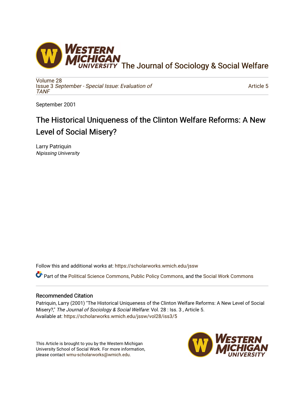 The Historical Uniqueness of the Clinton Welfare Reforms: a New Level of Social Misery?