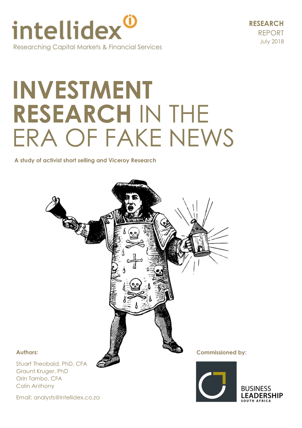 INVESTMENT RESEARCH in the ERA of FAKE NEWS a Study of Activist Short Selling and Viceroy Research