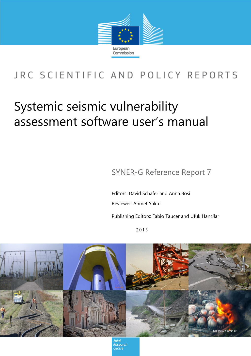 Systemic Seismic Vulnerability Assessment Software User's Manual