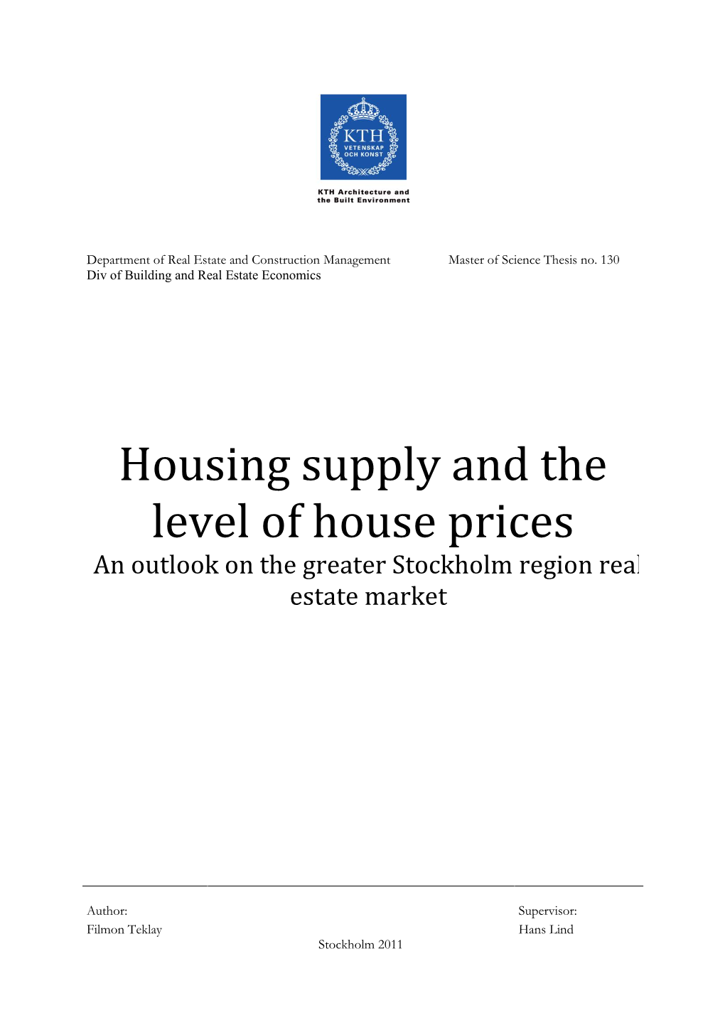 Housing Supply and the Level of House Prices