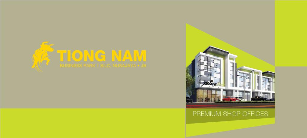 Tiong Nam Properties Group of Companies Is Proud to Add the Tiong Nam Business Park @ Silc, Nusajaya, Johor Bahru to Its Fold