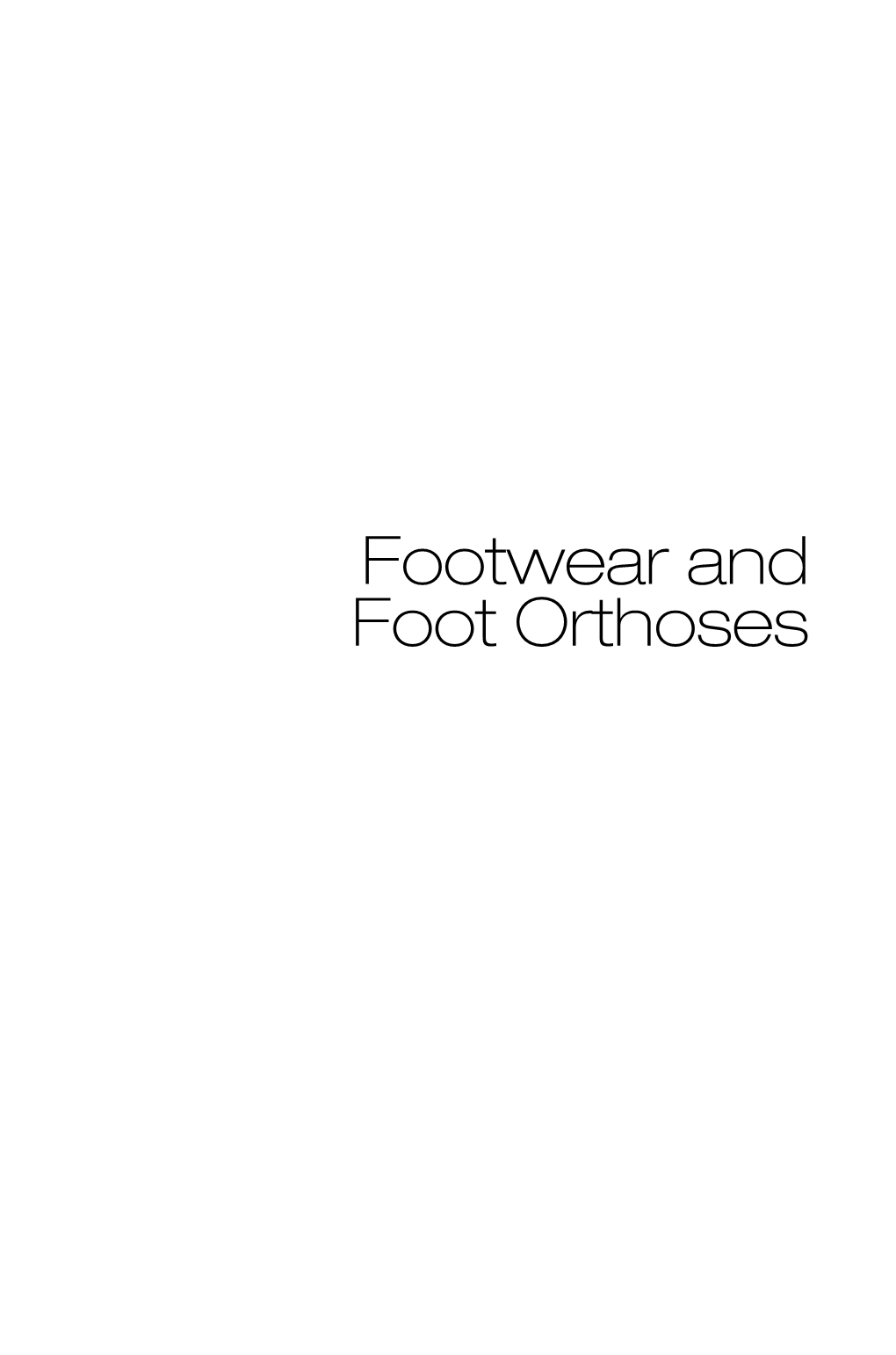 Footwear and Foot Orthoses