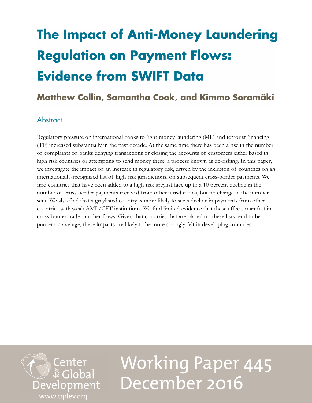 Working Paper 445 December 2016 the Impact of Anti-Money Laundering Regulation on Payment Flows: Evidences from SWIFT Data