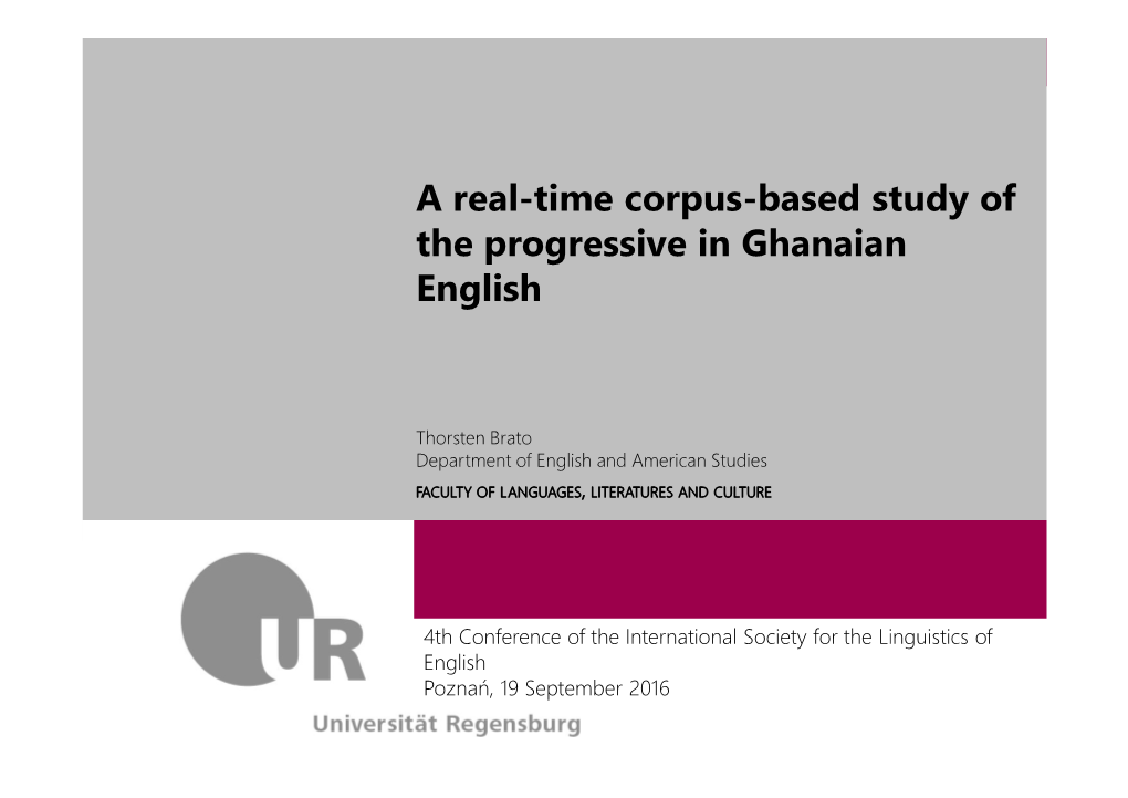 A Real-Time Corpus-Based Study of the Progressive in Ghanaian English
