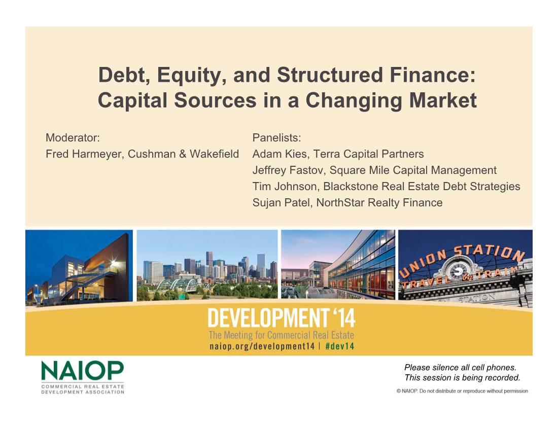 Debt, Equity, and Structured Finance: Capital Sources in a Changing Market