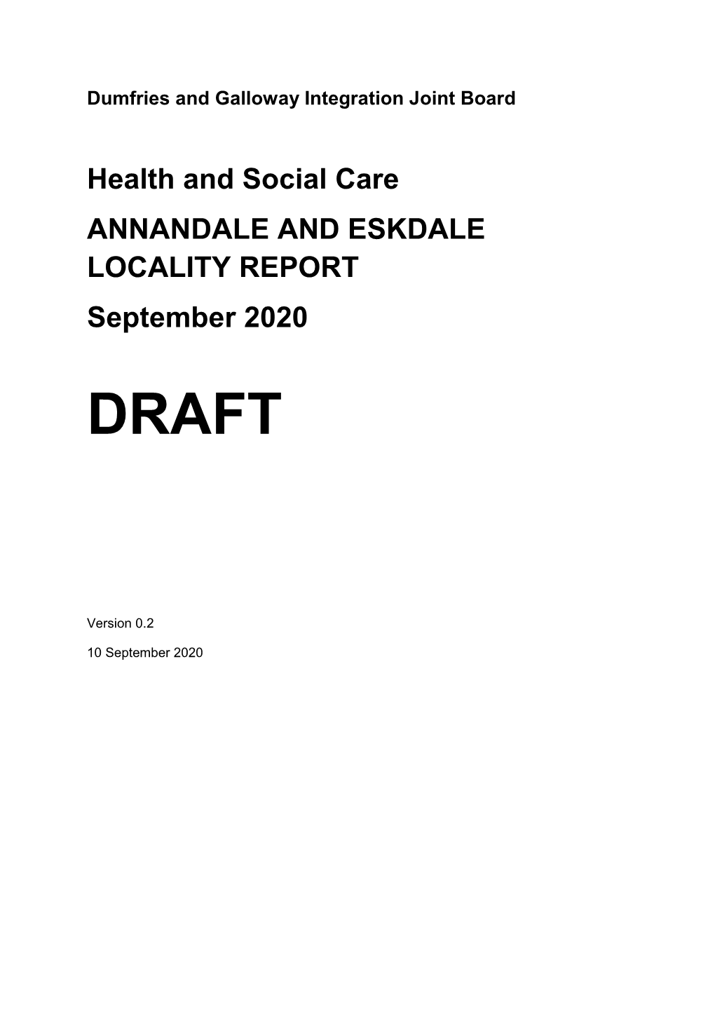 Health and Social Care ANNANDALE and ESKDALE LOCALITY REPORT September 2020