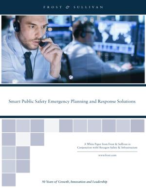 Smart Public Safety Emergency Planning and Response Solutions