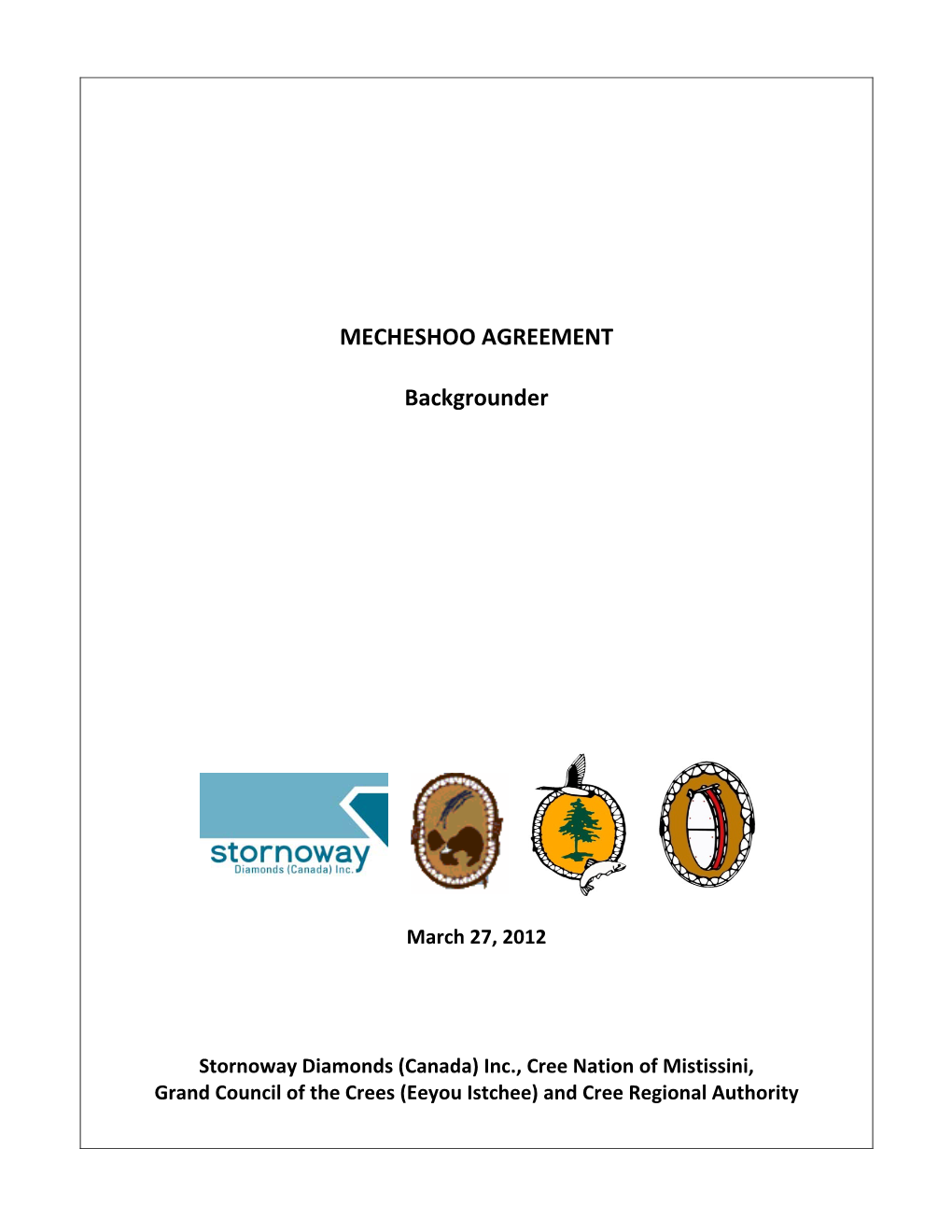 MECHESHOO AGREEMENT Backgrounder