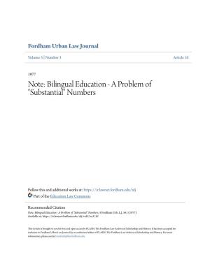 Bilingual Education - a Problem of "Substantial" Numbers