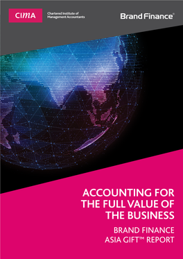 Accounting for the Full Value of the Business Brand Finance Asia Gift™ Report