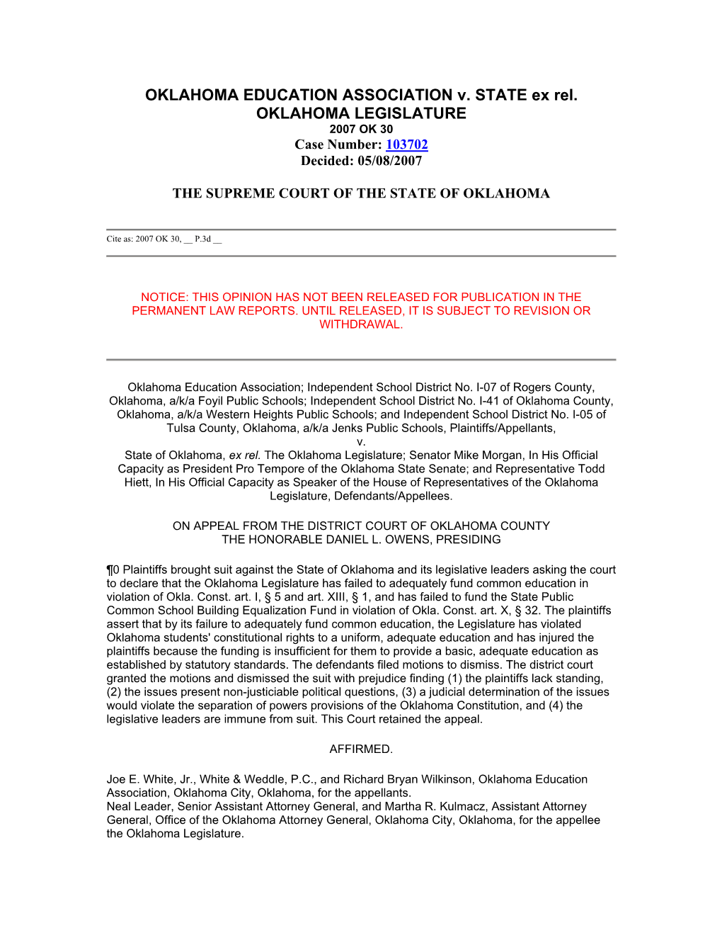 OKLAHOMA EDUCATION ASSOCIATION V. STATE Ex Rel. OKLAHOMA LEGISLATURE 2007 OK 30 Case Number: 103702 Decided: 05/08/2007