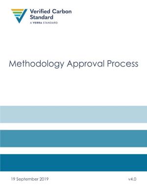 VCS Methodology Approval Process, and to Ensure That the Methodology Documentation Has Been Completed in Accordance with VCS Program Rules