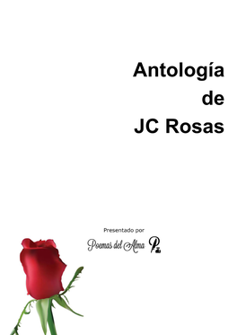 Antología De JC Rosas Antología De JC Rosas