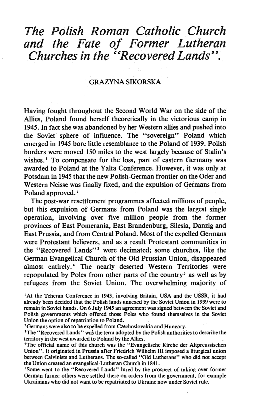 The Polish Roman Catholic Church and the Fate of Former Lutheran Churches in the Hrecovered Lands"