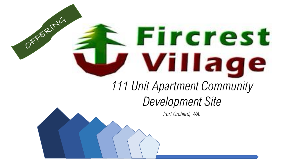 111 Unit Apartment Community Development Site Port Orchard, WA