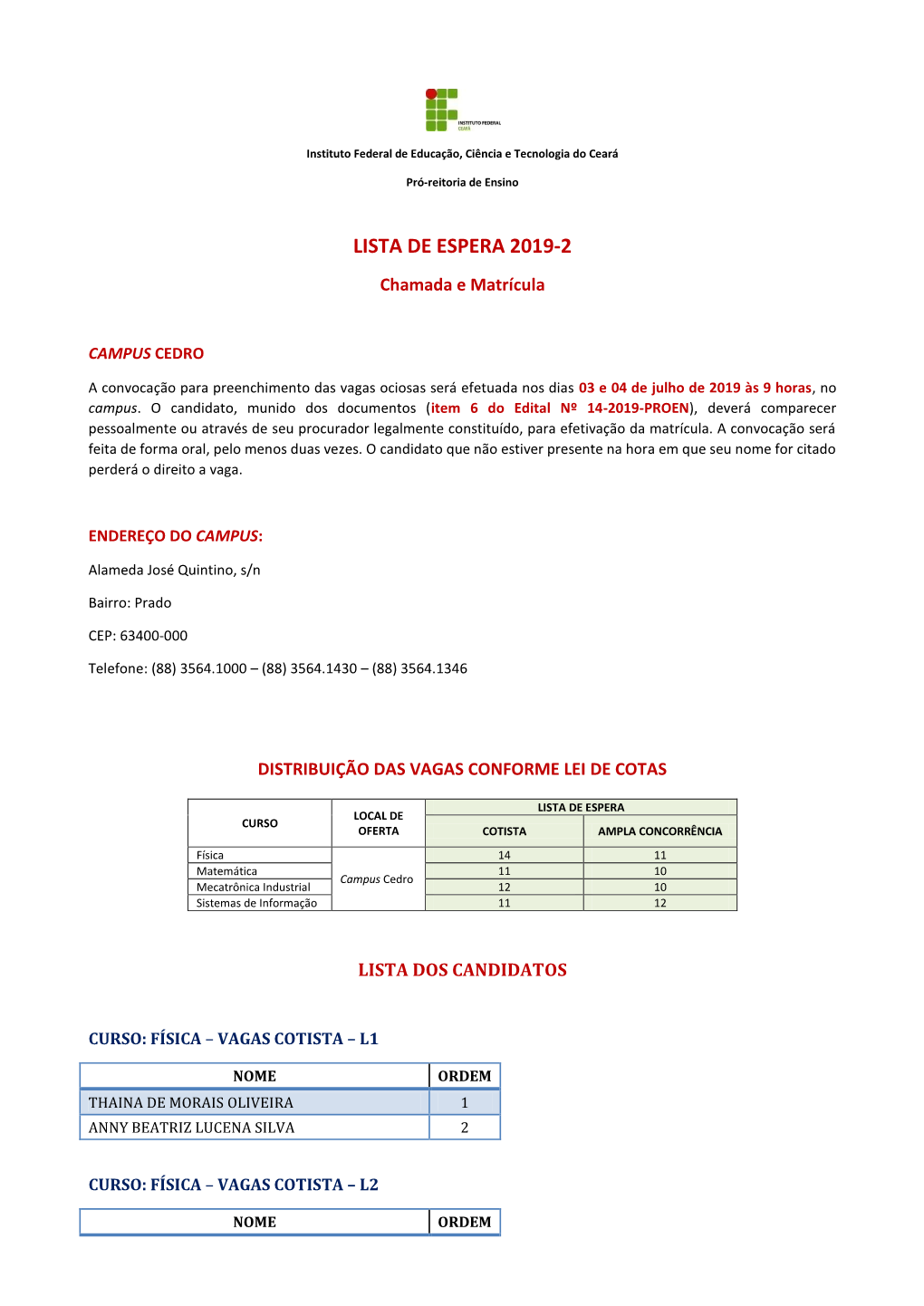 LISTA DE ESPERA 2019-2 Chamada E Matrícula