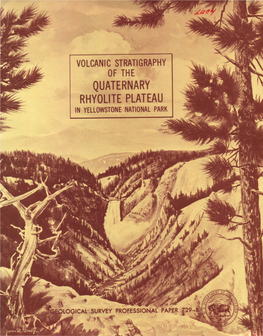 Volcanic Stratigraphy of the Quaternary Rhyolite Plateau in Yellowstone National Park