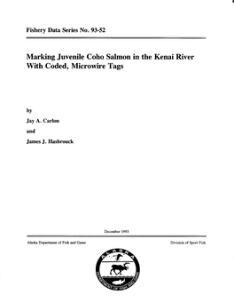 Marking Juvenile Coho Salmon in the Kenai River with Coded, Microwire Tags