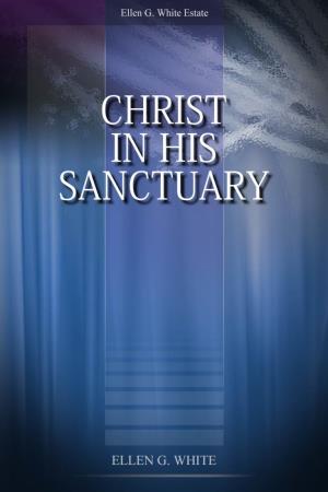 Christ in His Sanctuary.Pdf