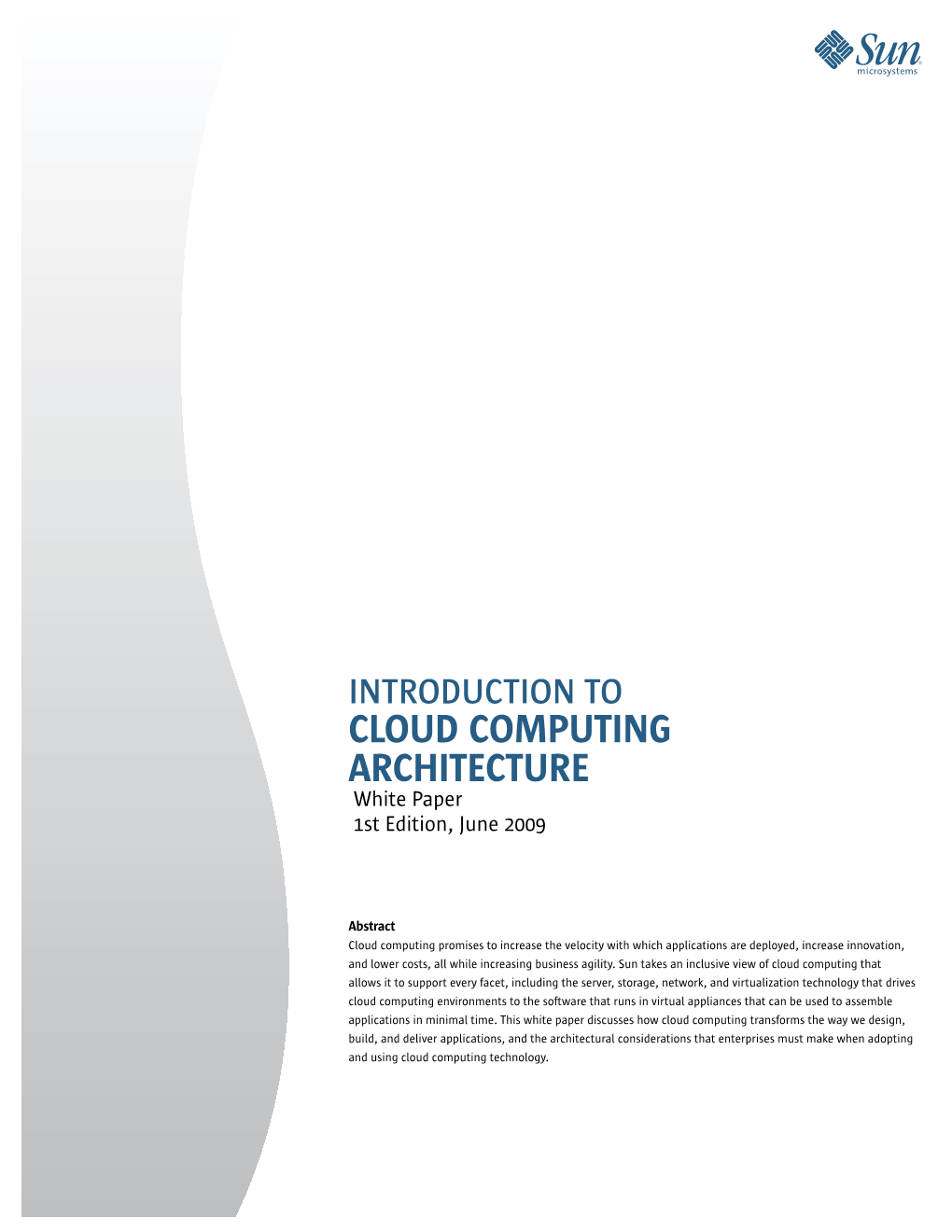 Introduction to Cloud Computing Architecture White Paper 1St Edition, June 2009