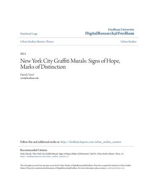 New York City Graffiti Murals: Signs of Hope, Marks of Distinction Patrick Verel Verel@Fordham.Edu