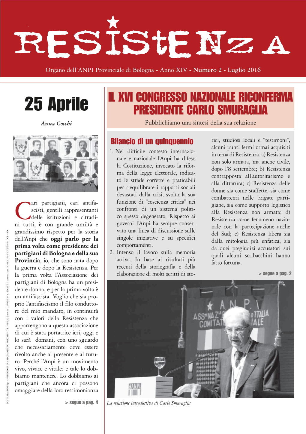 25 Aprile PRESIDENTE CARLO SMURAGLIA Anna Cocchi Pubblichiamo Una Sintesi Della Sua Relazione