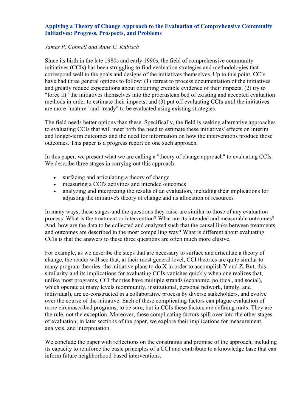 Applying a Theory of Change Approach to the Evaluation of Comprehensive Community Initiatives: Progress, Prospects, and Problems