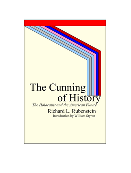 The Cunning of History the Holocaust and the American Future Richard L