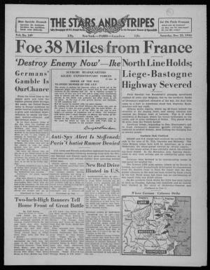Foe 38 Miles from France 'Destroy Enemy Now*—Ike North Line Holds;