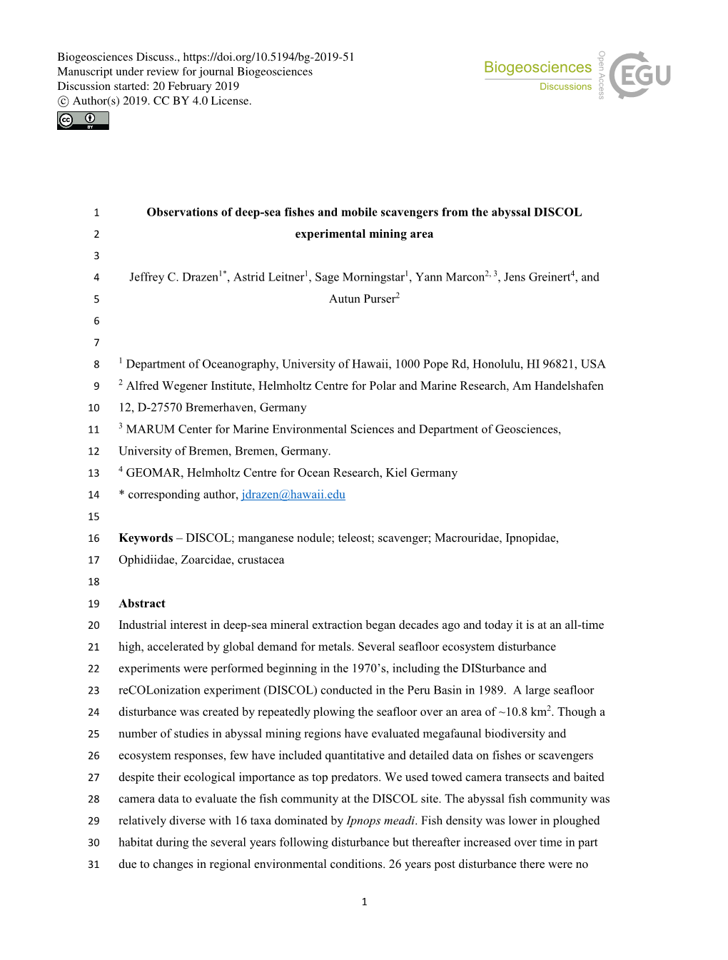 Observations of Deep-Sea Fishes and Mobile Scavengers from the Abyssal DISCOL Experimental Mining Area Jeffrey C. Drazen1*, Astr