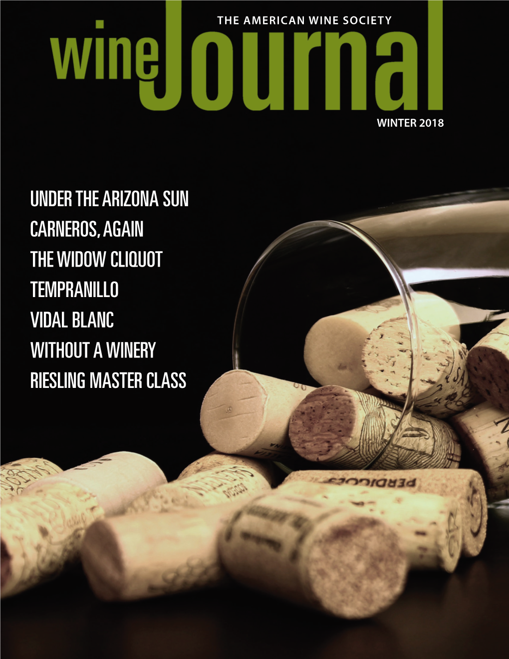 Under the Arizona Sun Carneros, Again the Widow Cliquot Tempranillo Vidal Blanc Without a Winery Riesling Master Class