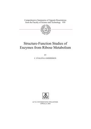 Structure-Function Studies of Enzymes from Ribose Metabolism