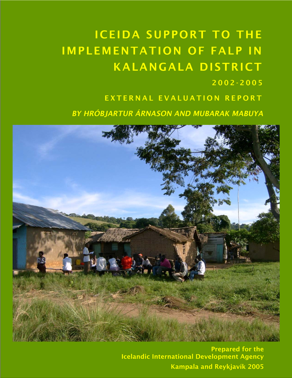 Iceida Support to the Implementation of Falp in Kalangala District 2002-2005
