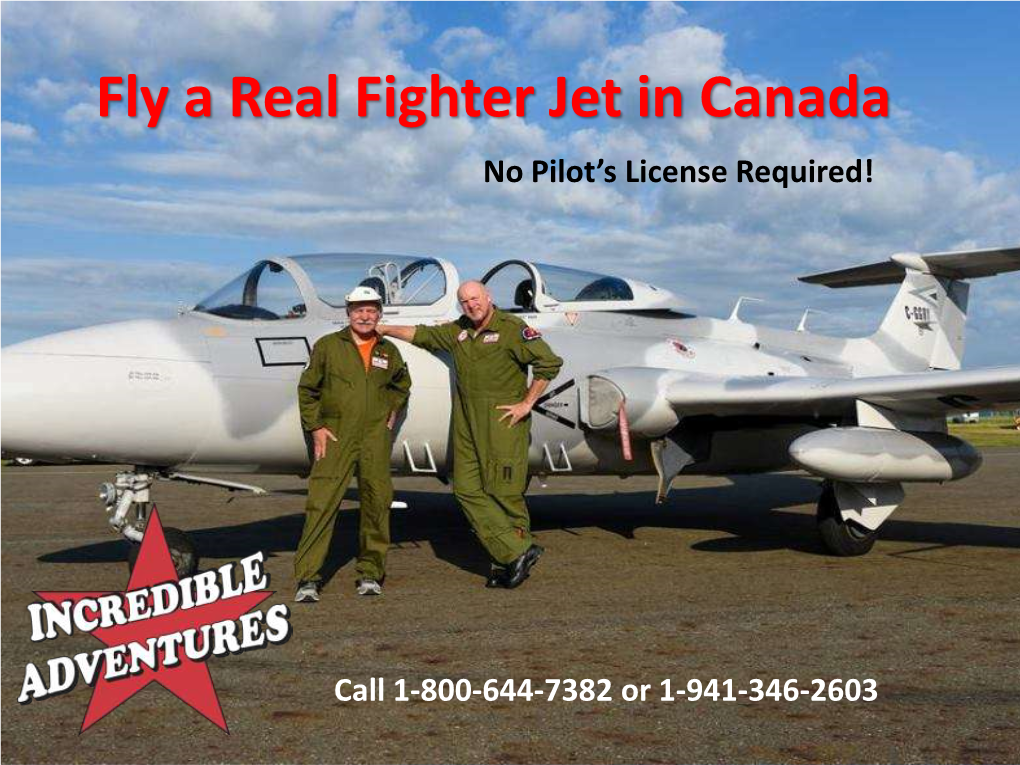 Fly a Real Fighter Jet in Canada No Pilot’S License Required!