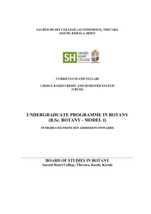 UNDERGRADUATE PROGRAMME in BOTANY (B.Sc. BOTANY - MODEL I)