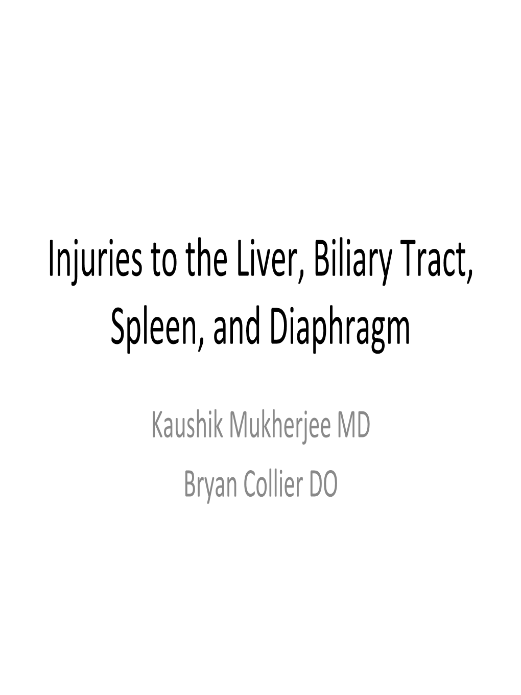 Injuries to the Liver, Biliary Tract, Spleen, and Diaphragm