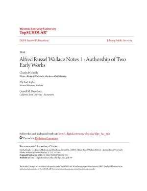 Alfred Russel Wallace Notes 1 : Authorship of Two Early Works Charles H