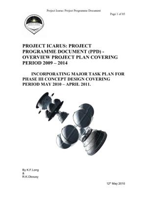 Project Icarus: Project Programme Document (Ppd) - Overview Project Plan Covering Period 2009 – 2014