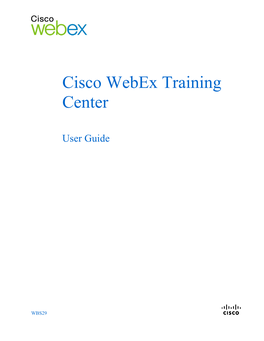 Cisco Webex Training Center User Guide