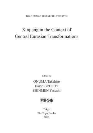 Xinjiang in the Context of Central Eurasian Transformations