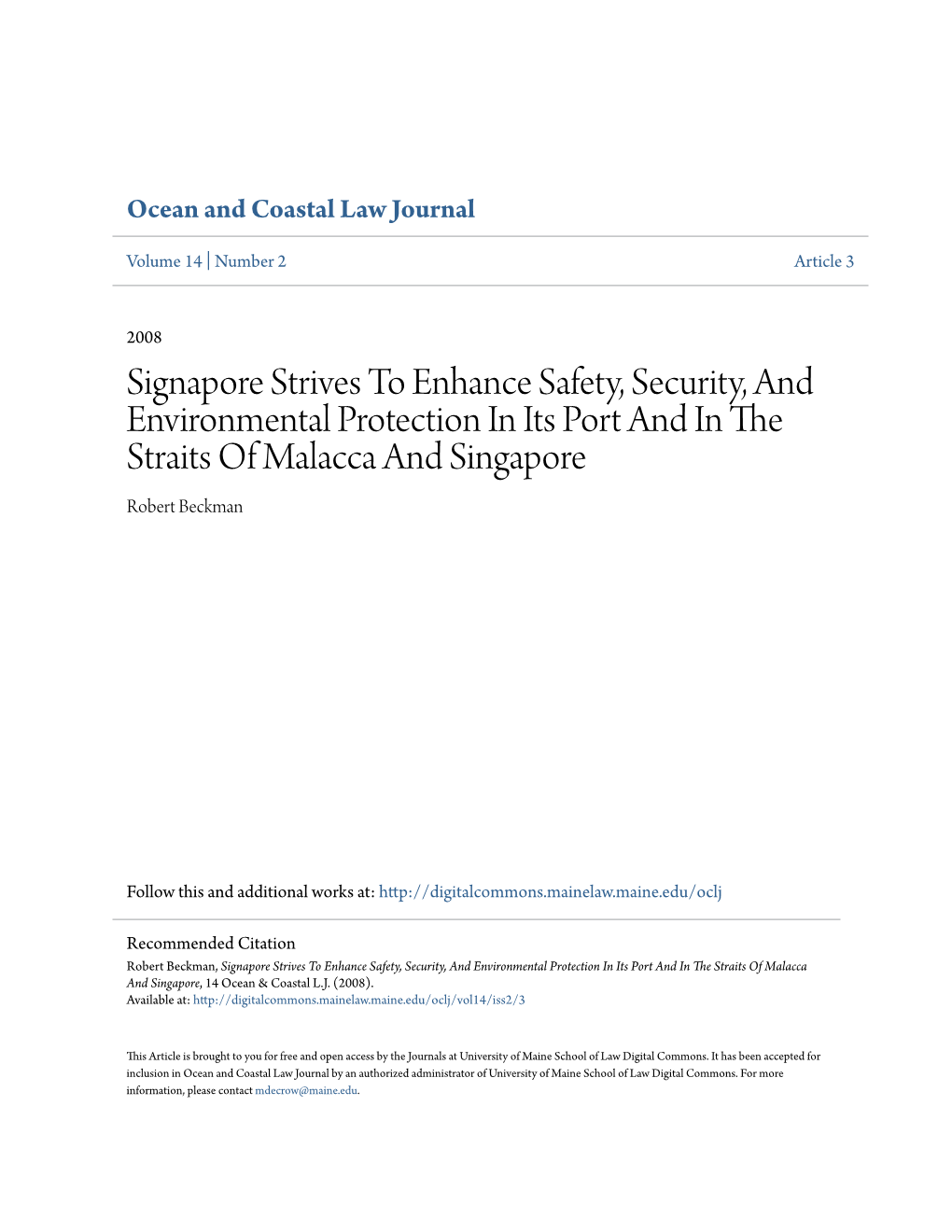 Signapore Strives to Enhance Safety, Security, and Environmental Protection in Its Port and in the Straits of Malacca and Singapore Robert Beckman