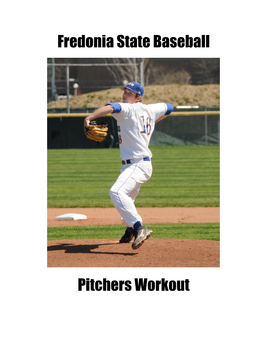 Fredonia State Baseball Pitchers Workout
