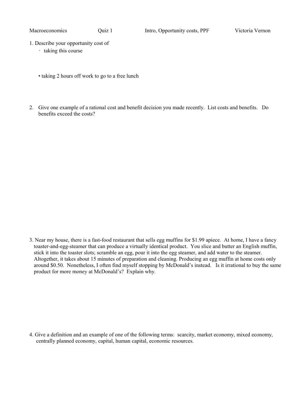 Macroeconomics Quiz 1 Intro, Opportunity Costs, PPF Victoria Vernon